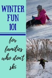 Kids playing in the snow. Caption reads: Winter Fun 101 for families who don't ski