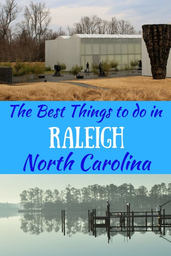 Two outdoor photos in Raleigh, NC, with a caption that reads: The best things to do in Raleigh, NC