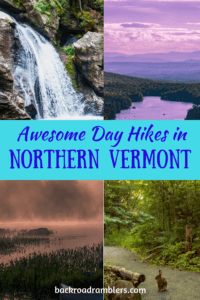 A collage of Vermont photos. Caption reads: Awesome Day Hikes in Northern Vermont