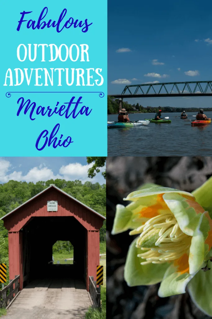 A collage of photos of Marietta, Ohio. Caption reads - Fabulous Outdoor Adventures in Marietta, Ohio