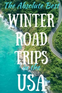 An aerial view of a road near the ocean. Caption reads: The Absolute Best Winter Road Trips in the USA