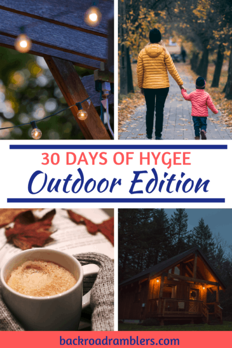 A collage of outdoor photos. Caption reads: 30 Days of Hygee - outdoor edition.