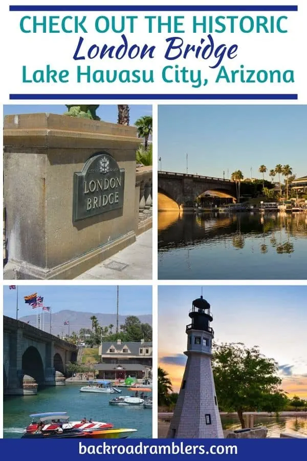 a collage of photos featuring the London Bridge in Lake Havasu City