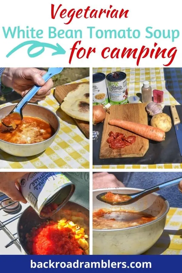 A collage of photos describing vegetarian white bean tomato soup for camping.