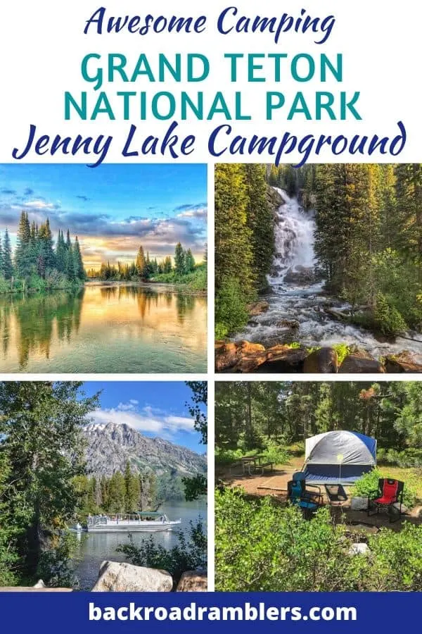 A collage of photos from Grand Teton National Park in Wyoming. Caption reads Awesome camping in Grand Teton National Park at Jenny Lake Campground.