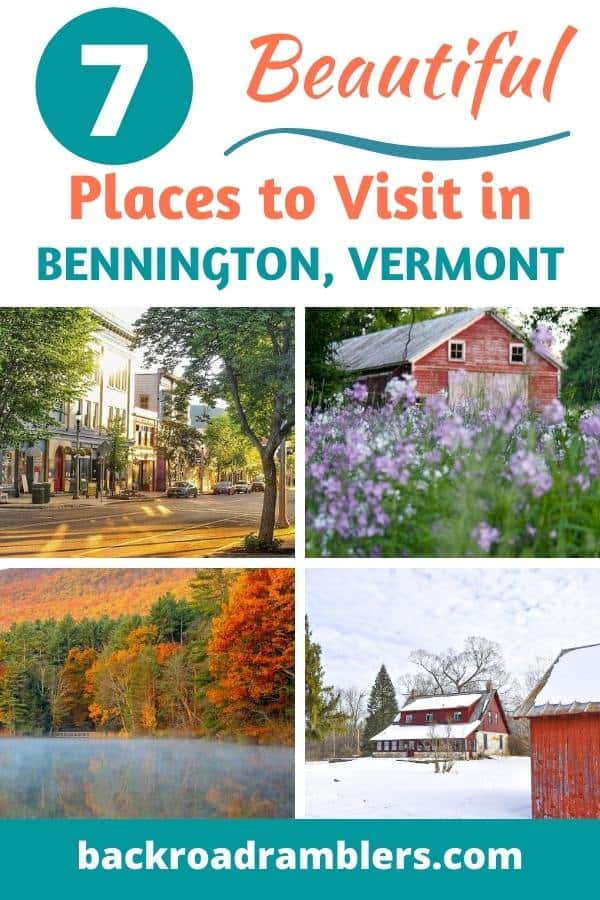 ett collage av bilder från Bennington Vermont under olika årstider. Bildtext läser 7 vackra platser att besöka i Bennington Vermont.