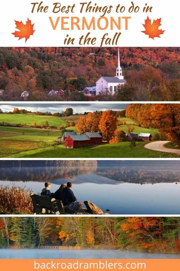 A collage of photos featuring Vermont in the fall. Caption reads: The best things to do in Vermont in the Fall