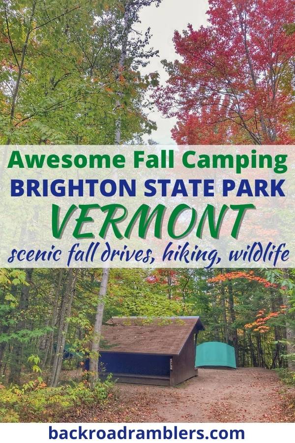 A fall foliage scene with a caption that reads: Awesome Fall Camping Brighton State Park Vermont.