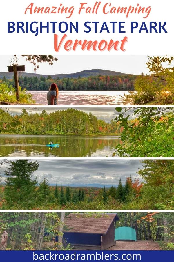 A collage of fall foliage photos. Caption reads: Amazing Fall Camping Brighton State Park Vermont