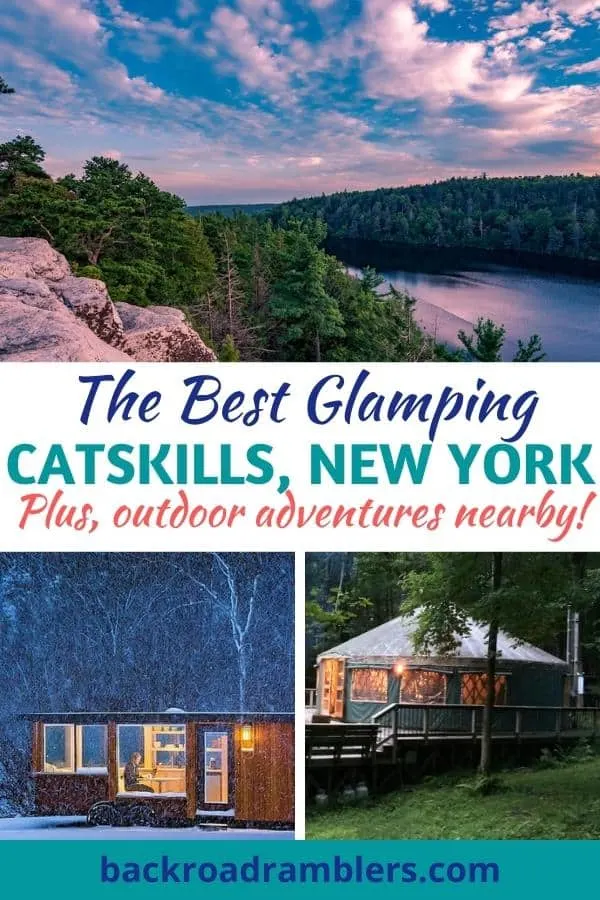 A collage of glamping photos featuring the Catskills of New York. Caption reads: The best glamping in the Catskills
