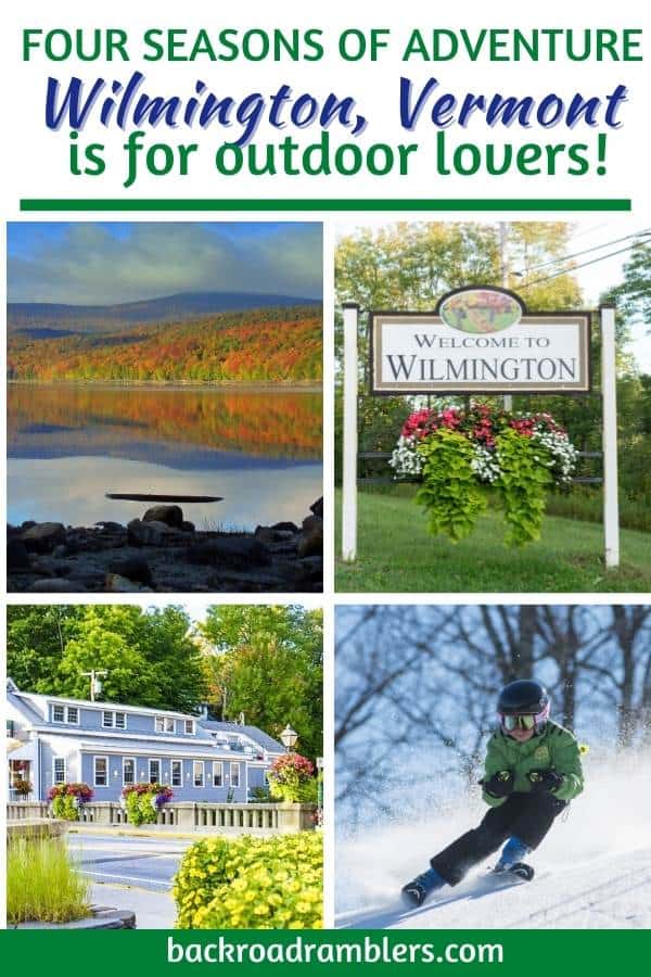 A collage of photos featuring beautiful Wilmington, Vermont