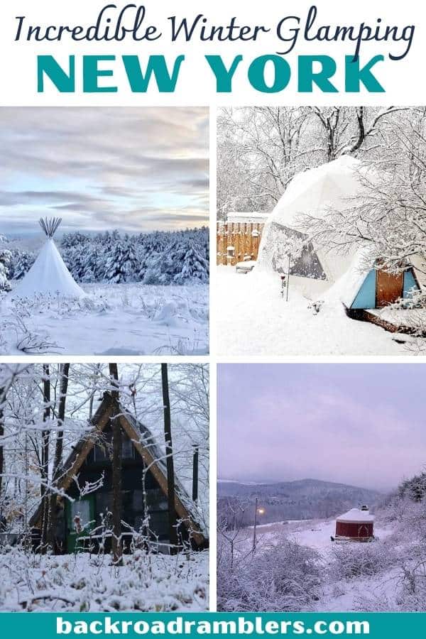 A collage of snowy photos featuring cabins and yurts. Caption reads: Incredible winter glamping in New York