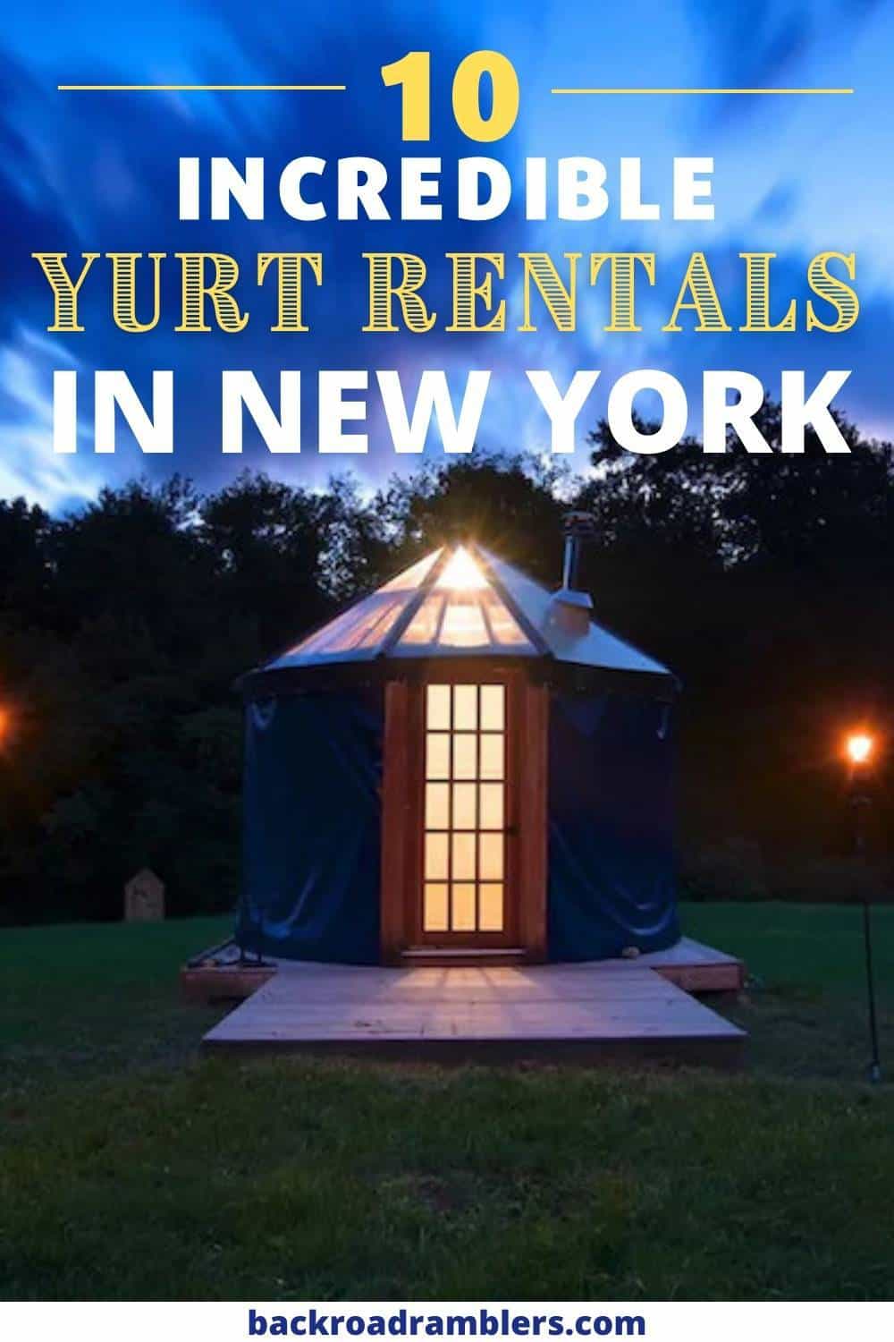 A yurt lit up at night in New York. Caption reads: Best New York yurts to rent