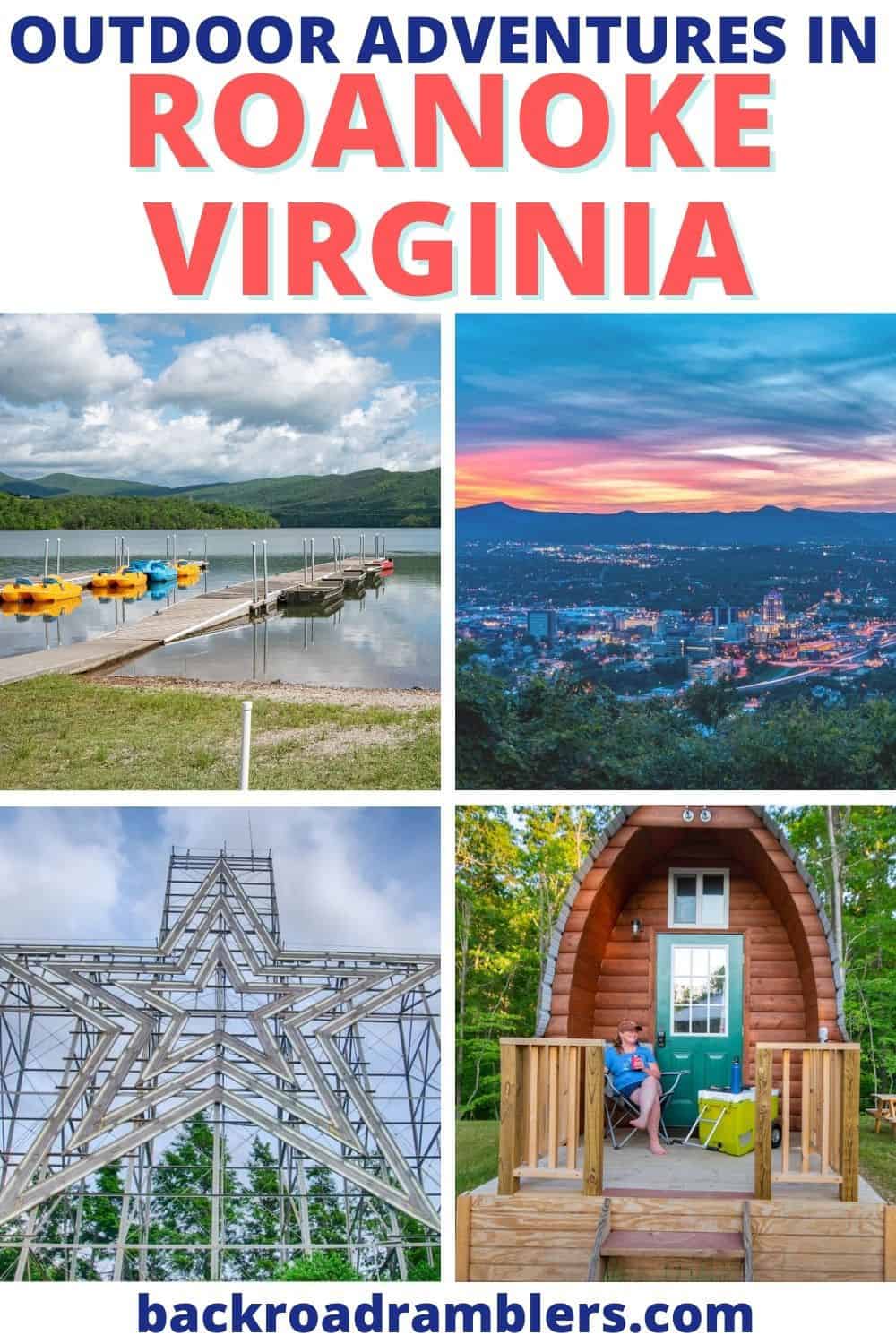 A collage of photos featuring Roanoke Virginia. Text overlay: How to Get Outside in Roanoke, Virginia.