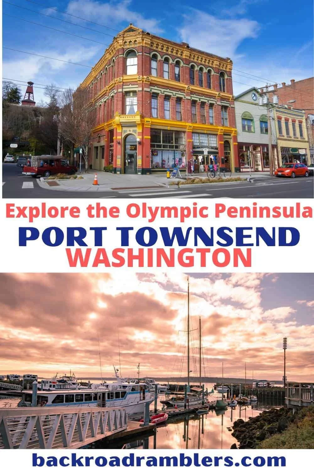 A collage of photos featuring downtown Port Townsend, Washington. Text overlay: Explore the Olympic Peninsula - Port Townsend, Washington