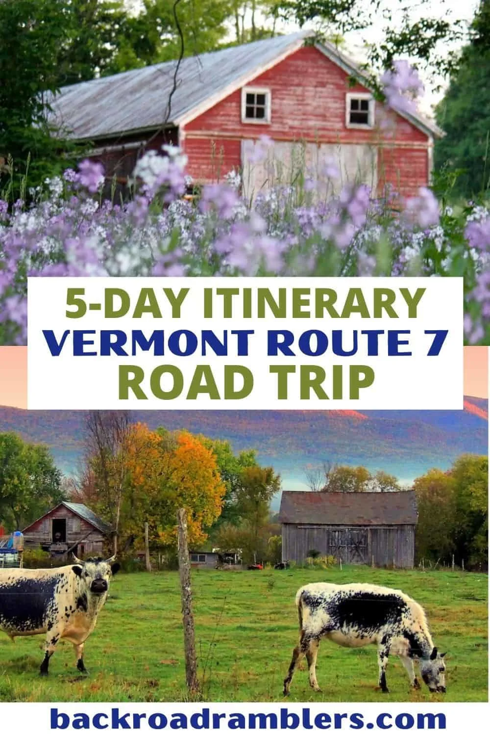 Two photos featuring Vermont farms. Text overlay: 5-Day Itinerary on Vermont Route 7.