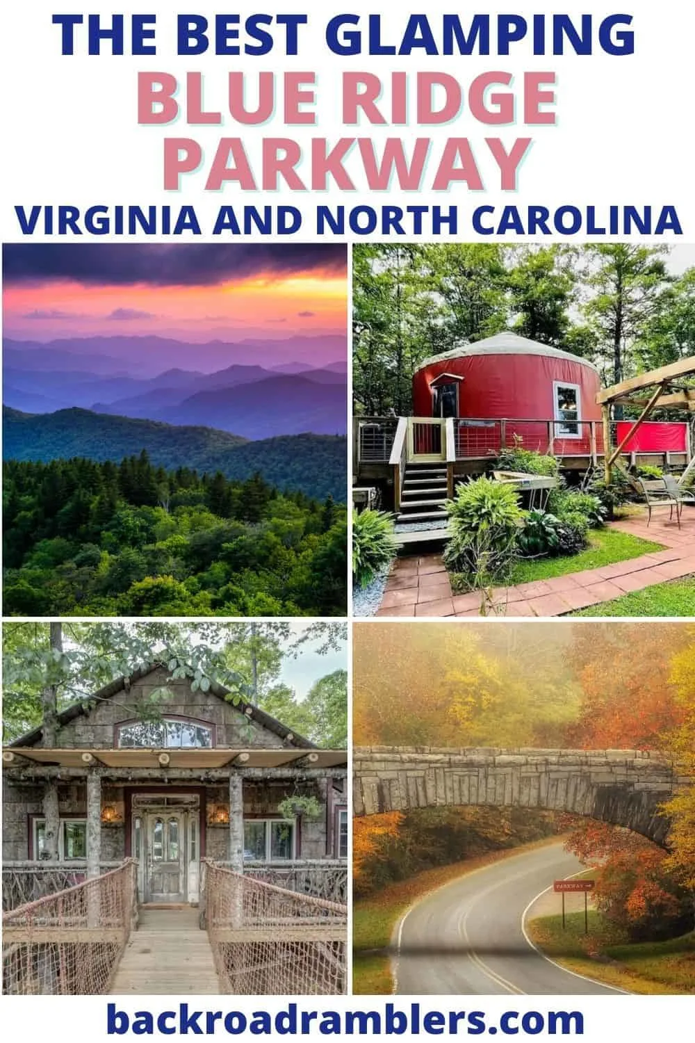A collage of photos featuring the Blue Ridge Parkway. Text overlay - The Best Glamping on the Blue Ridge Parkway in Virginia and North Carolina. Photo credit: VRBO
