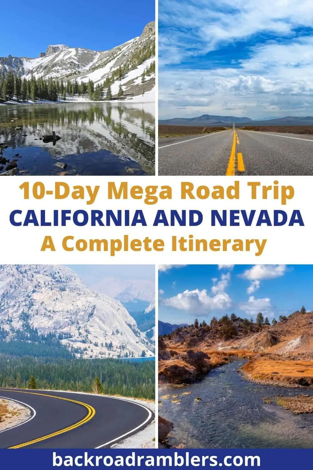 A collage of photos from a California and Nevada road trip. Text overlay: 10-Day Mega Road Trip through California and Nevada.