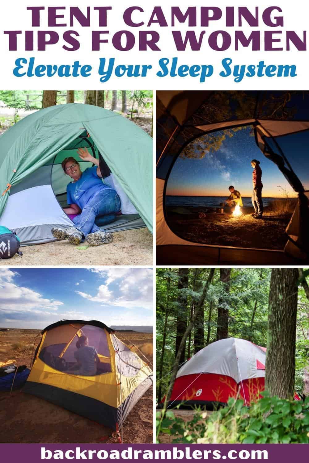 A collage of photos featuring women sleeping in tents while camping. Text overlay: tent camping tips for women - elevate your sleep system.