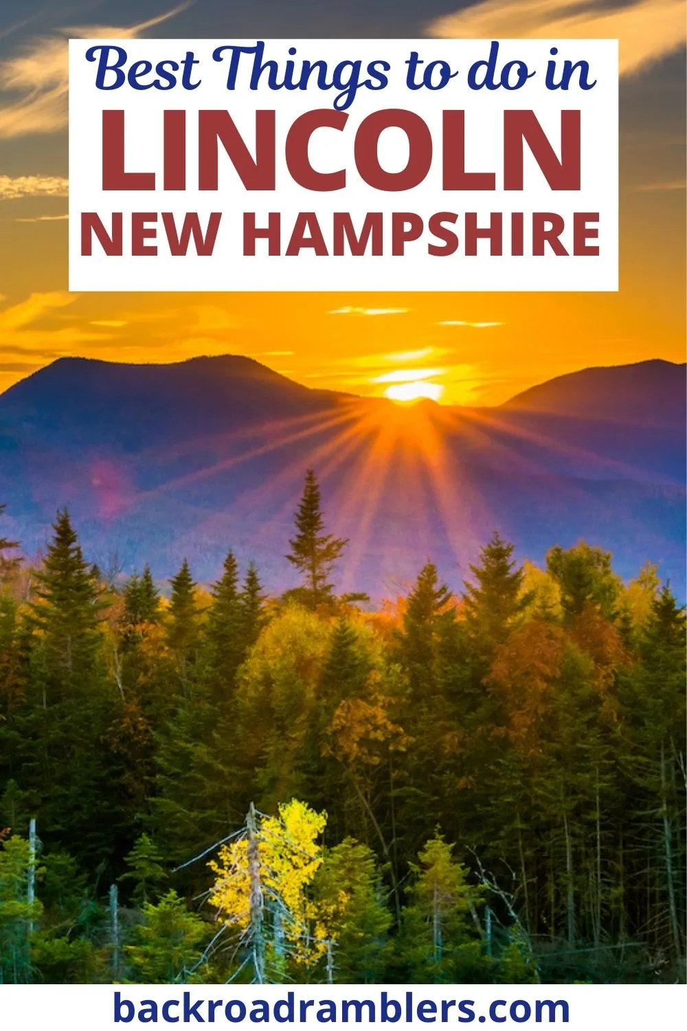 Sunset over the Kancamagus Highway in New Hampshire. Text overlay: Best Things to do in Lincoln, New Hampshire.