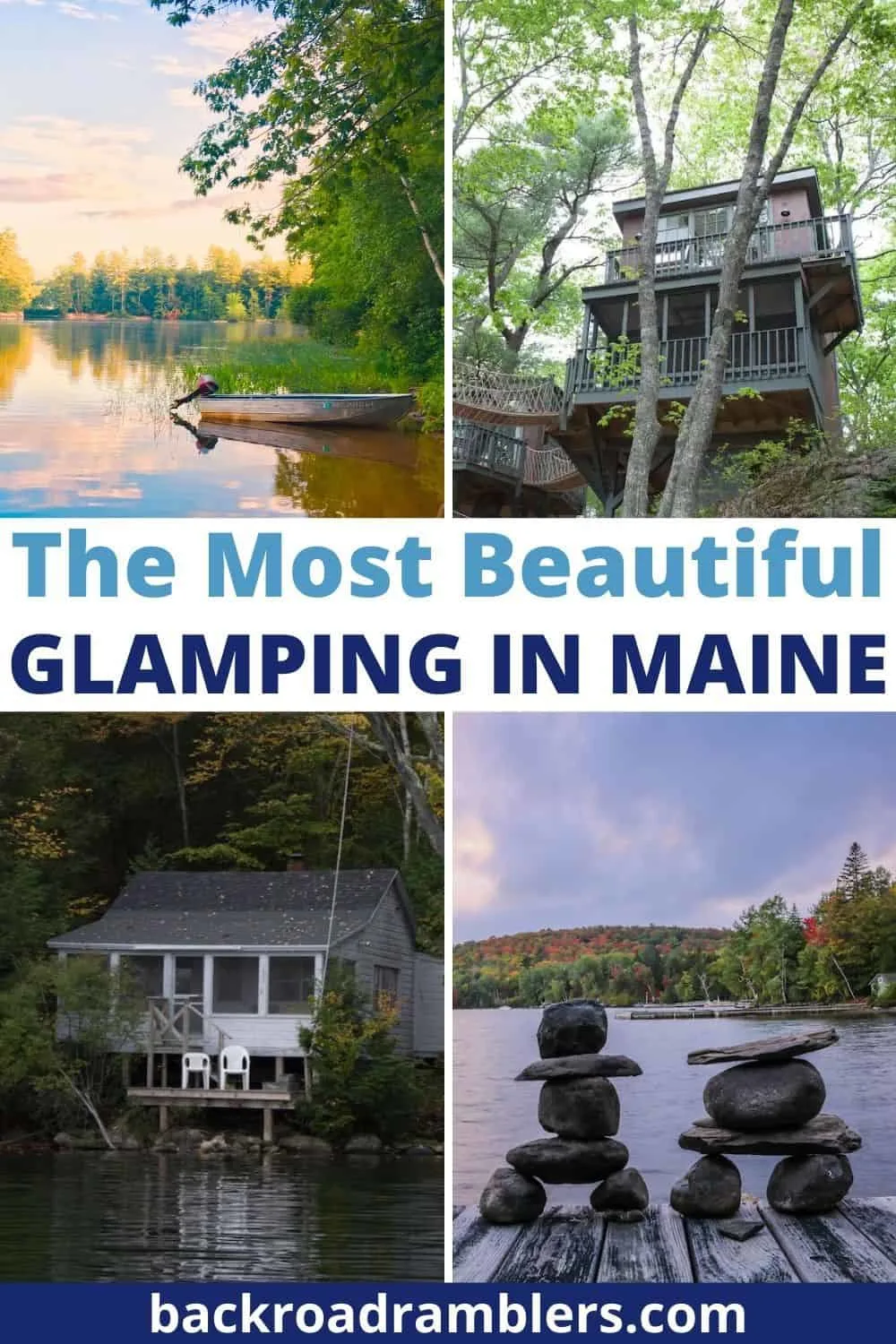 A collage of photos featuring Maine landscapes and glamping. Text overlay: The most beautiful glamping in Maine. 