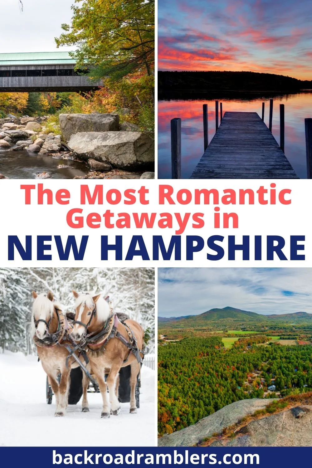 A collage of photos featuring New Hampshire in all four seasons. Text overlay: The Most Romantic Getaways in New Hampshire.