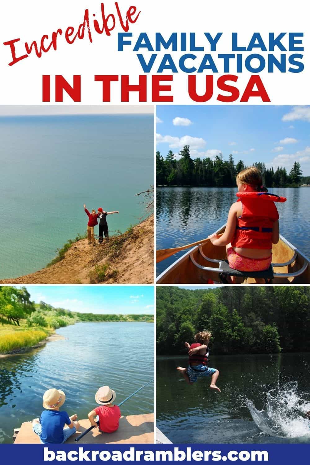 A collage of photos featuring kids recreating on lakes. Text overlay: Incredible family lake vacations in the USA.
