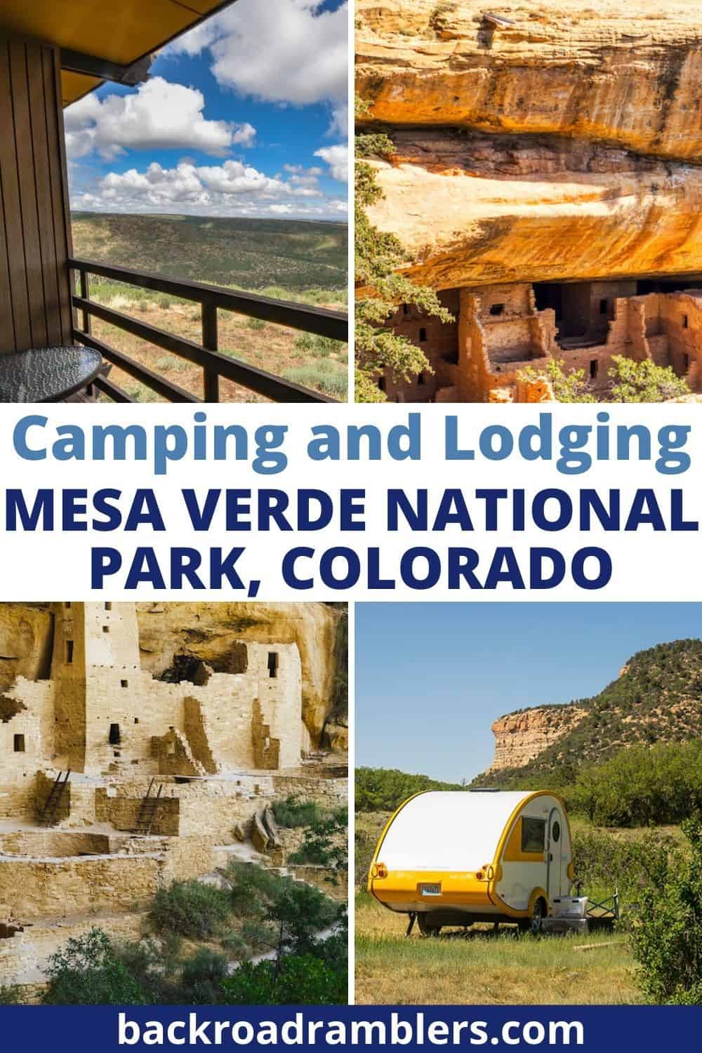 A collage of photos featuring Mesa Verde National Park in Colorado. Text overlay: Camping and Lodging in Mesa Verde National Park. 