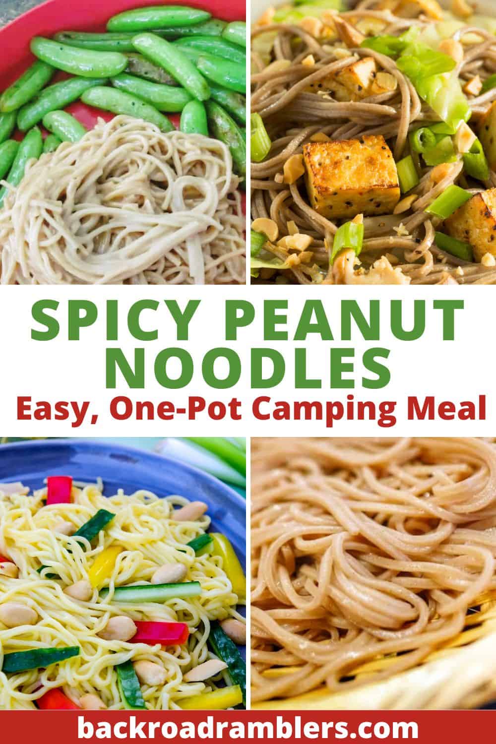 A collage of photos featuring peanut noodles made in different ways. Text overlay: Spicy Peanut Noodles, easy, one-pot camping meal.